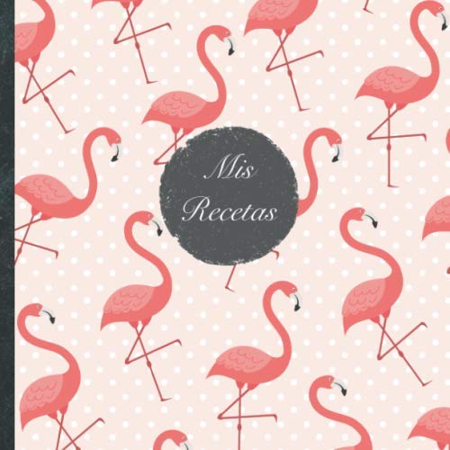 Mis Recetas: Mi libro de recetas • Libro de cocina personalizado para escribir 100 recetas • 21 x 21 cm • Cuaderno para completar • diseño „102 ... sus mejores recetas en este libro de cocina!