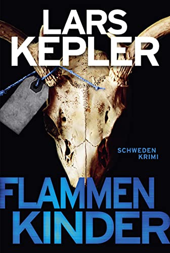 Flammenkinder: Schweden-Krimi (Joona Linna, Band 3)