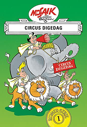 Mosaik. Römer-Serie: Circus Digedag, Bd. 1: Eine ostdeutsche Comic-Legende (Mosaik von Hannes Hegen - Römer-Serie, Band 1)