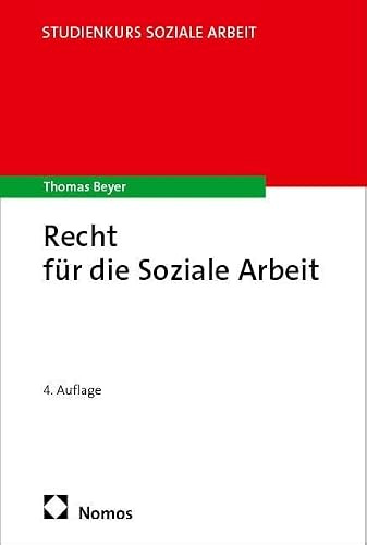 Recht für die Soziale Arbeit (Studienkurs Soziale Arbeit)
