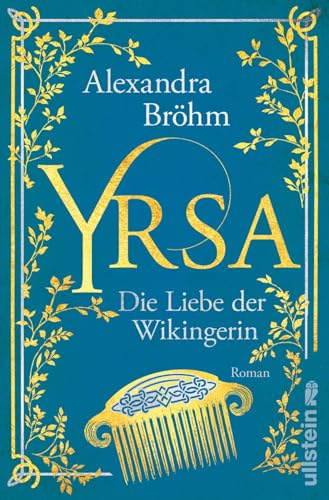 Yrsa. Die Liebe der Wikingerin: Ein romantischer Wikinger-Roman (Yrsa. Eine Wikingerin, Band 2)