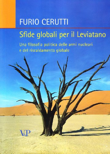 Sfide globali per il leviatano. Una filosofia politica delle armi nucleari e del riscaldamento globale