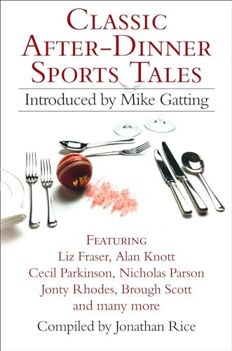 CLASSIC AFTER-DINNER SPORTS TALES