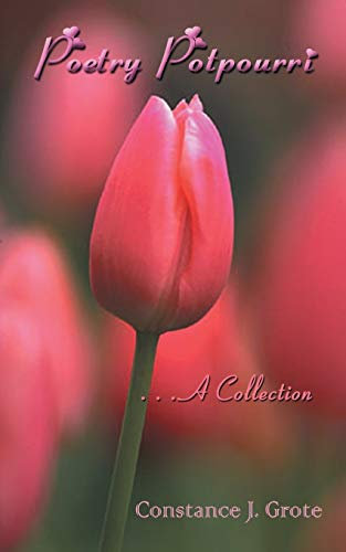 Poetry Potpourri: . . . A Collection