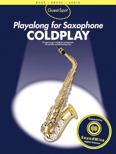 Guest Spot: Coldplay. Altsaxophon. Enthält Online-Audio: Songbook and Download