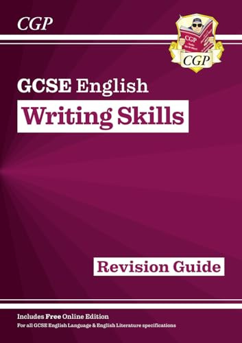 GCSE English Writing Skills Revision Guide (includes Online Edition): for the 2027 and 2028 exams (CGP GCSE English)