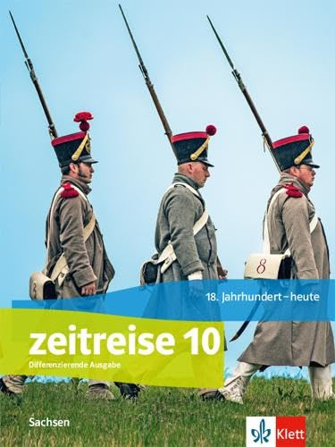 Zeitreise 10. Differenzierende Ausgabe Oberschule Sachsen: Schulbuch mit Medien Klasse 10 (Zeitreise. Ausgabe für Oberschule Sachsen ab 2020)