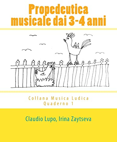 Propedeutica musicale dai 3-4 anni: Volume 1