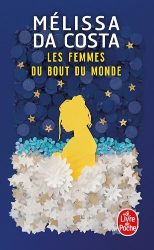 Les Femmes du bout du monde: roman