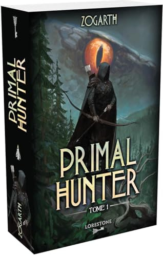 Primal Hunter - Tome 1 : une aventure de LitRPG. Saga de science-fiction et fantasy aux deux millions de lecteurs, Livre nouveauté 2024 (version française) (1)
