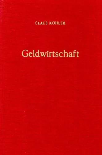 Geldwirtschaft.: Bd. I: Geldversorgung und Kreditpolitik.