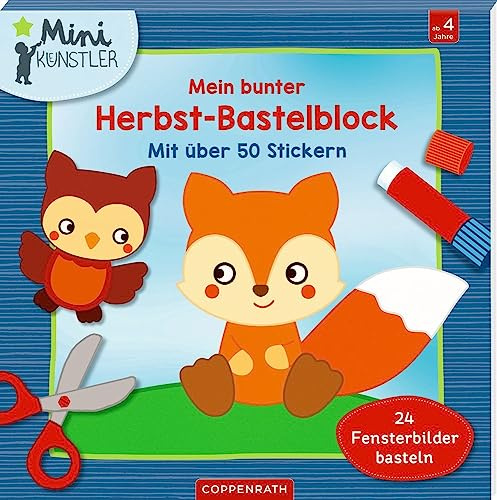 Mein bunter Herbst-Bastelblock: Mit über 50 Stickern, 24 Fensterbilder basteln (Mini-Künstler)