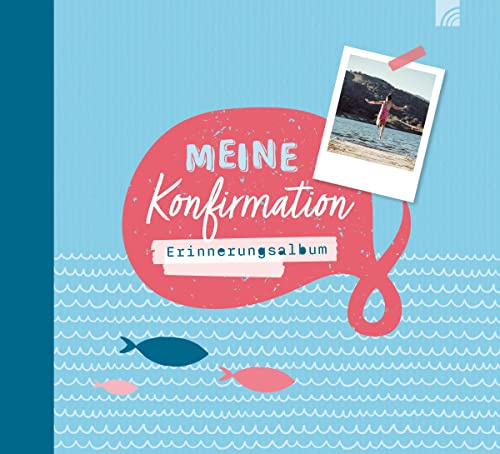 Meine Konfirmation: Erinnerungsalbum für Konfirmanden - Ermutigendes Album als Geschenk und Ausfüllbuch für christliche Jugendliche zur Erinnerung an ... für Fotos und Eintragungen (Natural life-art)