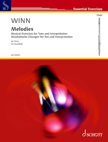 Melodies: Musikalische Übungen für Ton und Interpretation. Flöte. (Essential Exercises)