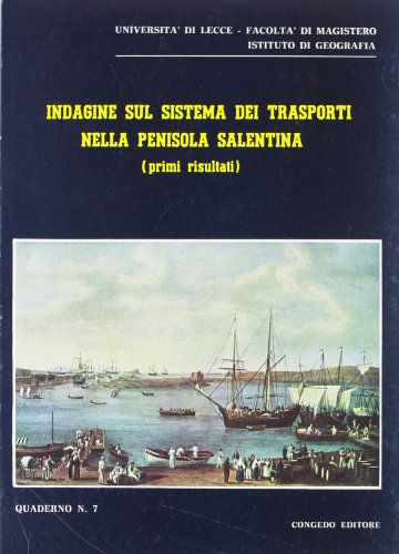 Indagine sul sistema dei trasporti nella penisola salentina (primi risultati)