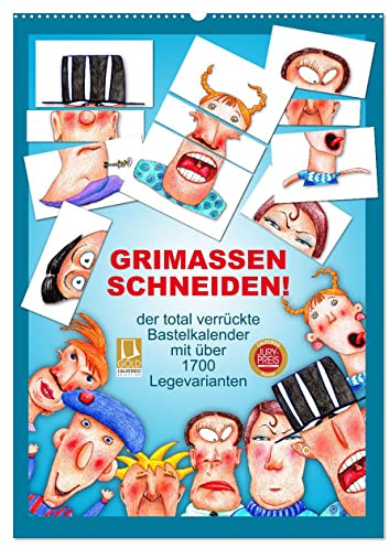 GRIMASSEN SCHNEIDEN! (Wandkalender 2026 DIN A2 hoch), CALVENDO Monatskalender: Total abgefahren! Grimassen schneiden war noch nie so witzig! (CALVENDO Spass)