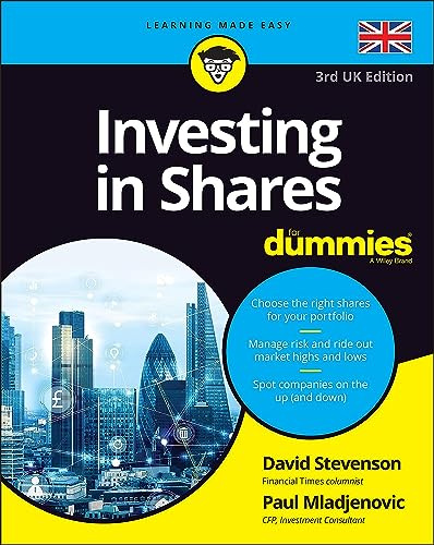 Investing in Shares For Dummies - UK: UK Edition