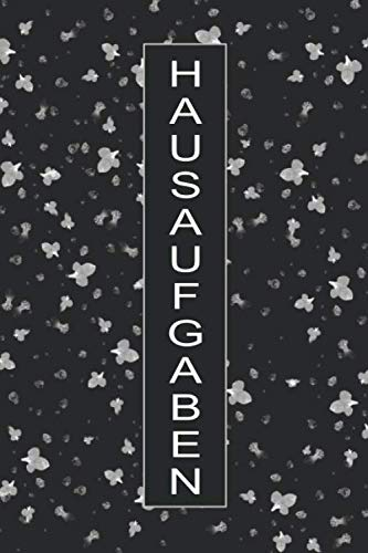 Hausaufgaben: Perfekt als Hausaufgabenbuch, Notizbuch, Schülerkalender, Tagebuch, Schülerplaner - Nie Wieder Hausaufgaben vergessen