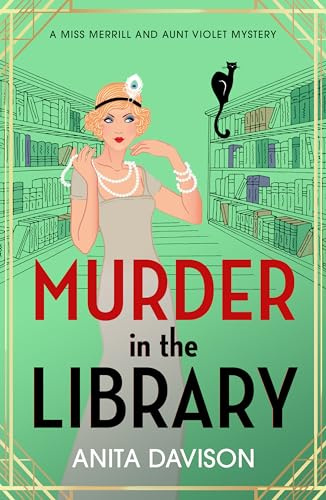 Murder in the Library: A completely addictive historical cozy mystery series (Miss Merrill and Aunt Violet Mysteries, 2)