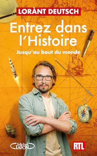 Entrez dans l'Histoire - Tome 4 Jusqu'au bout du monde (4)