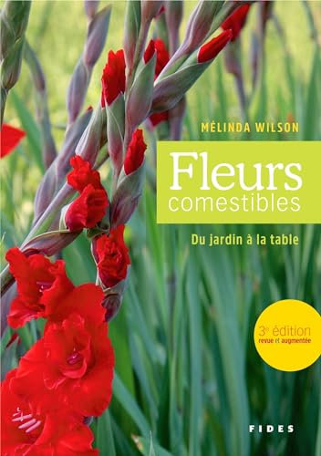 Les fleurs comestibles, N.E.: Du jardin à la table