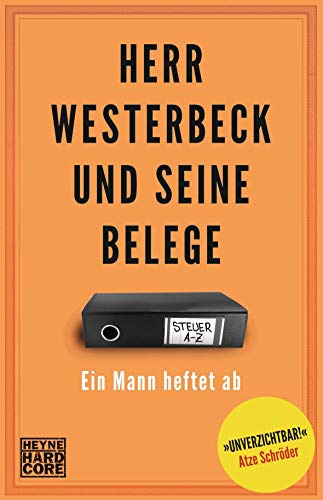 Herr Westerbeck und seine Belege: Ein Mann heftet ab. Das Steuer-ABC