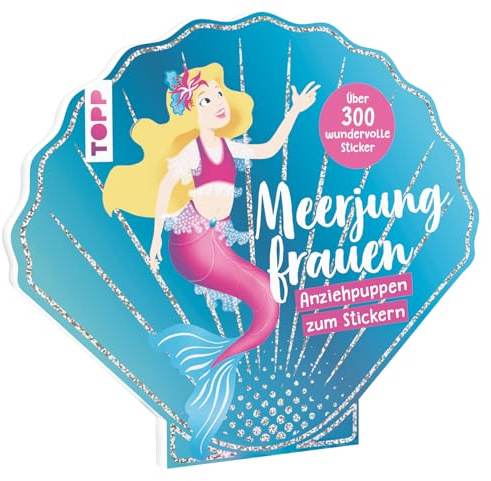 Stickerbuch: Anziehpuppen zum Stickern. Meerjungfrauen: mit über 300 wundervollen Stickern (Anziehpuppen-Stickerbücher)