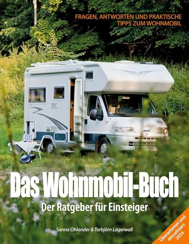 Das Wohnmobil-Buch: Der Ratgeber für Einsteiger