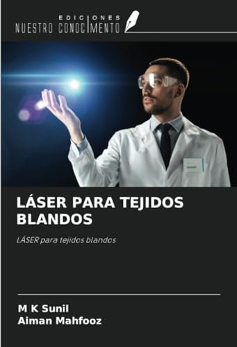 LÁSER PARA TEJIDOS BLANDOS: LÁSER para tejidos blandos