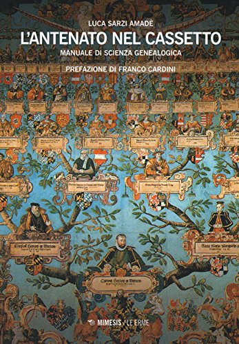 L'antenato nel cassetto. Manuale di scienza genealogica: 2