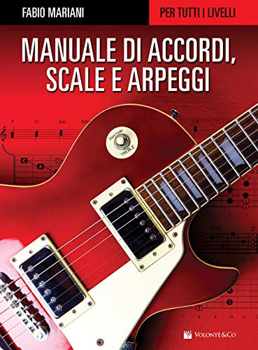 Manuale di accordi, scale e arpeggi per tutti i livelli