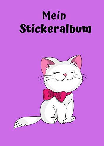 Mein Stickeralbum: Motiv Katze No. 5 | 30 Seiten | DIN A4 | Blanko | Kein Silikonpapier | Geschenkidee