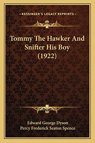 Tommy The Hawker And Snifter His Boy (1922)