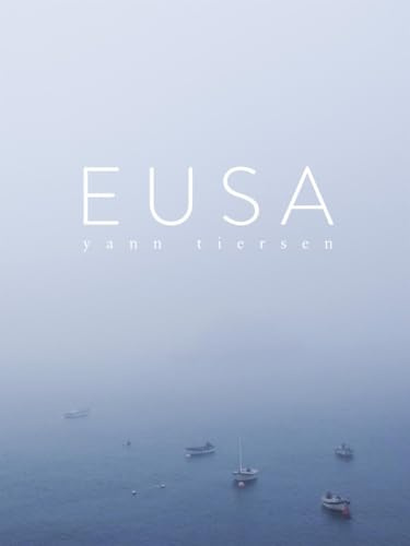 Eusa | Notenbuch für Klavier Solo | Piano Buch mit 10 zeitgenössischen Originalstücken, inspiriert von der Insel Ouessant | Klaviermusik für ... mit Fotos und Anmerkungen: Ten Piano Workds