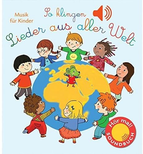 Ullmann Medien So klingen Lieder aus aller Welt: Musik für Kinder (Soundbuch) (Soundbücher)