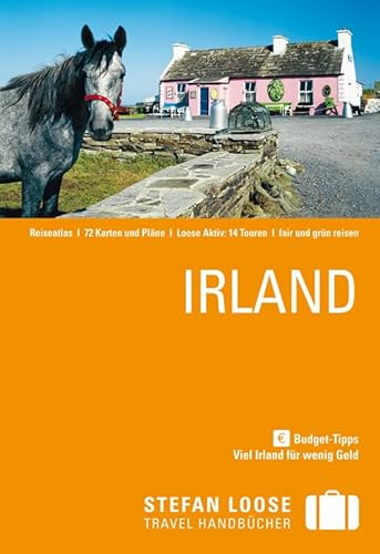 Stefan Loose Reiseführer Irland: mit Reiseatlas