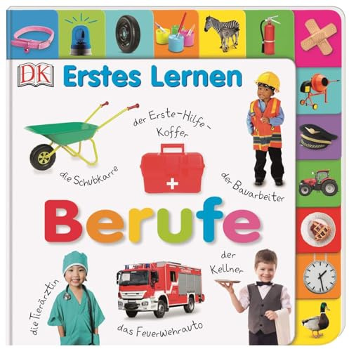 Erstes Lernen. Berufe: Pappbilderbuch mit Griff-Register und über 100 Fotos ab 1 Jahr