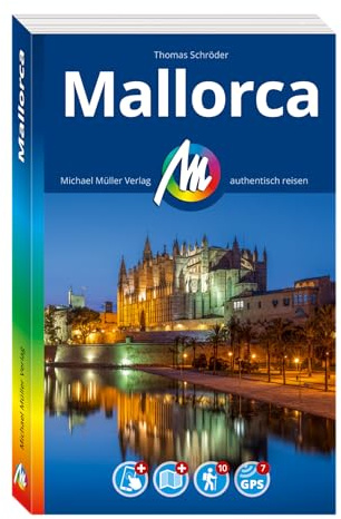 MICHAEL MÜLLER REISEFÜHRER Mallorca: 100% authentisch, aktuell und vor Ort recherchiert. Inkl. App.