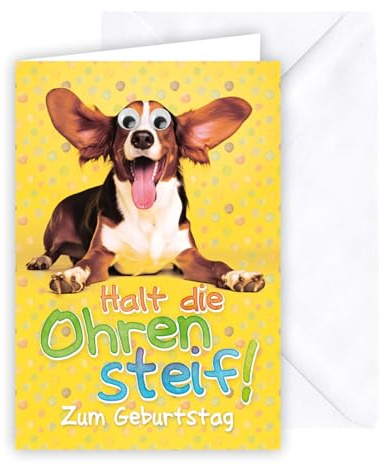 KE - Humorvolle Geburtstagskarte, Druck + Schrift und Verzierung mit silberner Folie geprägt, inkl. Umschlag, DIN B6 Format, weiß, Motiv: Hund + Wackelaugen, Spruch: Halt die Ohren steif!