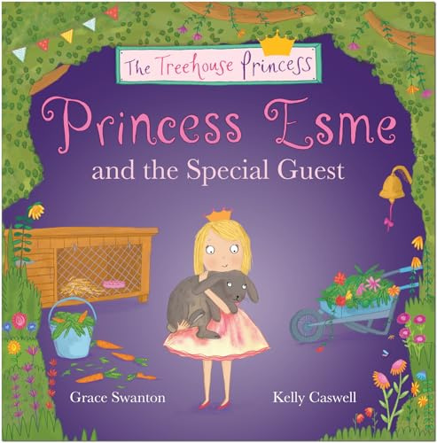 Princess Esme and the Special Guest (The Treehouse Princess)