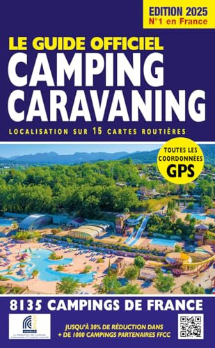 Guide officiel camping caravaning. Edition 2025