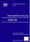 Handelsforschung, 1998/99, Innovation im Handel: Innovation im Handel. Jahrbuch der Forschungsstelle für den Handel Berlin (FfH) e.V.