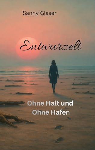Entwurzelt: ohne Halt und Hafen