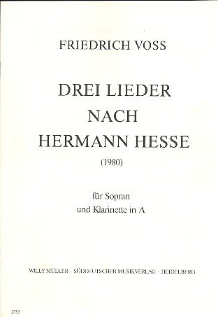 3 Lieder nach Texten von Hermann Hesse: für Sopran und Klarinette