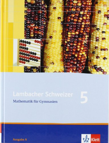 Lambacher Schweizer Mathematik 5. Allgemeine Ausgabe: Schulbuch Klasse 5 (Lambacher Schweizer. Allgemeine Ausgabe ab 2006)