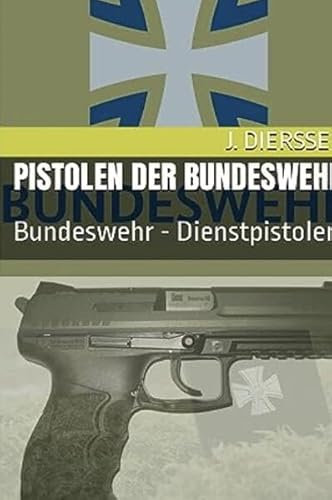 Pistolen der Bundeswehr: Bundeswehr - Dienstpistolen