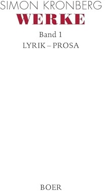 Werke, Band 1: Lyrik - Prosa