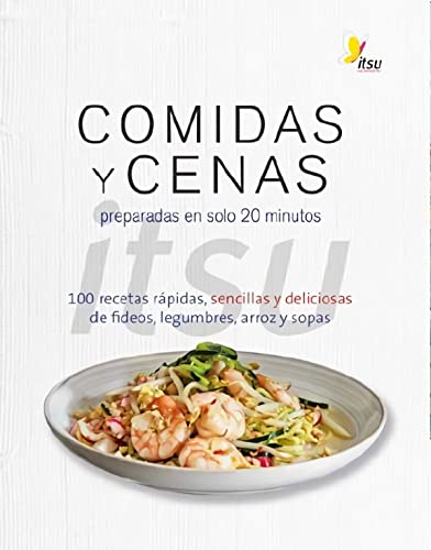 Comidas y cenas. Preparadas en solo 20 minutos (COCINA Y HOGAR)