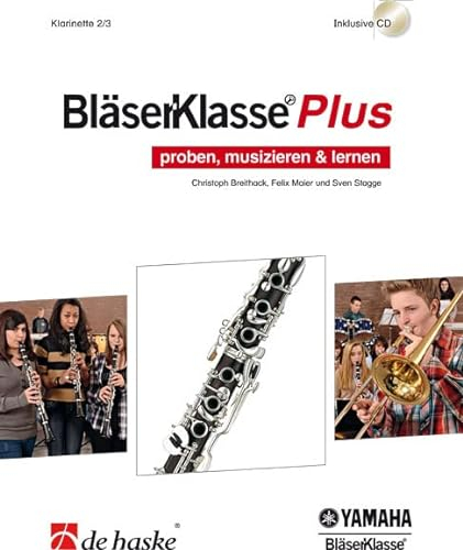 BläserKlasse Plus - Klarinette 2/3. Enthält CD