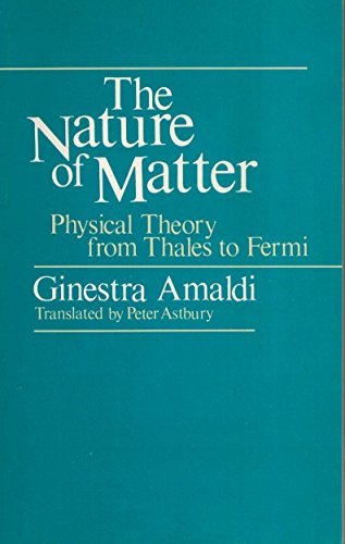 The Nature of Matter: Physical Theory from Thales to Fermi